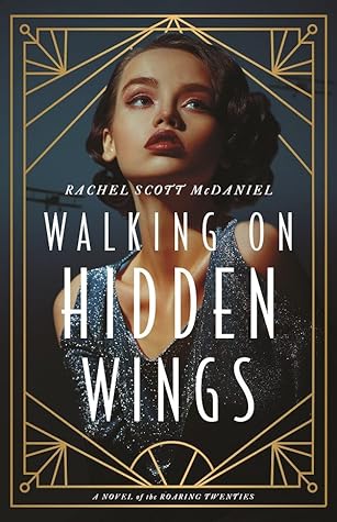 Rachel Scott McDaniel book Walking on Hidden Wings