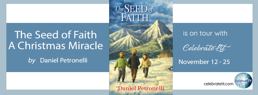 The Seed of Faith: A Christmas Miracle by Daniel Petronelli