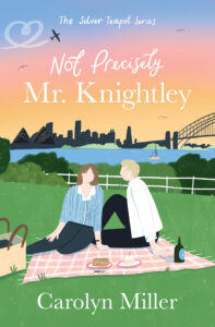 Not Precisely Mr. Knightley by Carolyn Miller Celebrate Lit