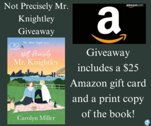 Not Precisely Mr. Knightley by Carolyn Miller Celebrate Lit